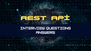 Read more about the article Understanding REST API Interview Questions with Examples