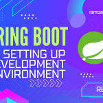 Setting Up the Development Environment for Spring Boot