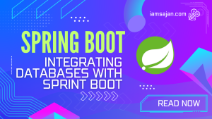 Read more about the article Integrating Databases with Spring Boot